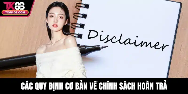 Các quy định cơ bản về chính sách hoàn trả
