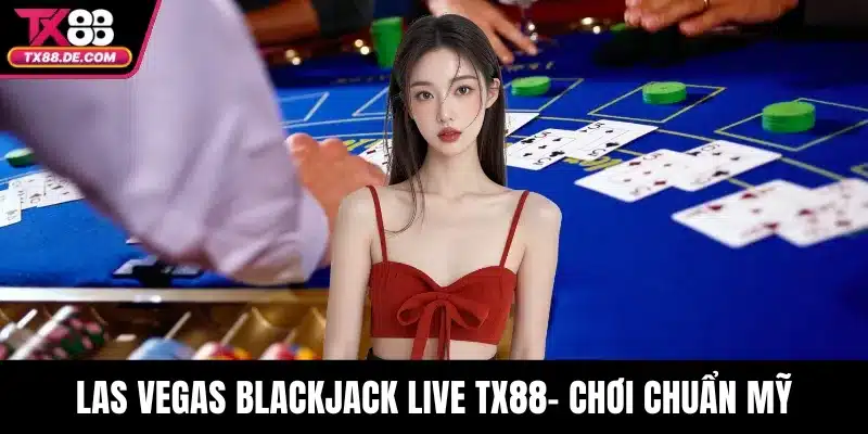 Las Vegas Blackjack Live TX88