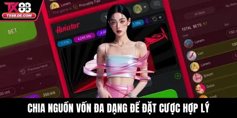 Aviator TX88 – Trải Nghiệm Thời Gian Thật Với Cược Hấp Dẫn 4 Chia nguồn vốn đa dạng để đặt cược hợp lý